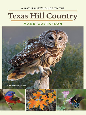 cover image of A Naturalist's Guide to the Texas Hill Country